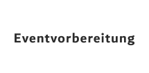Eventvorbereitung