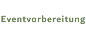 Eventvorbereitung